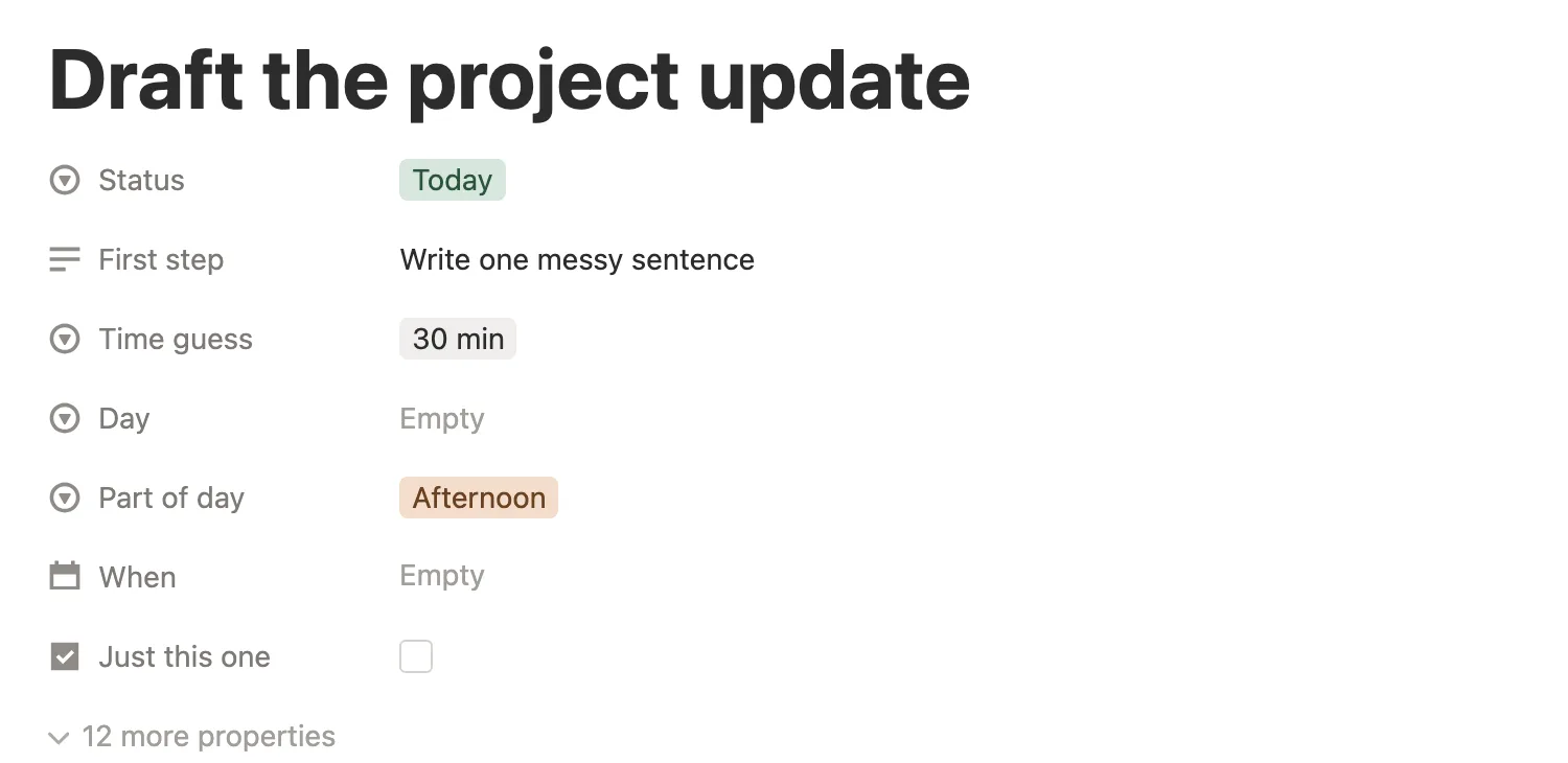 A task page with Status Today, First step Write one messy sentence, a 30 min time guess and Just this one