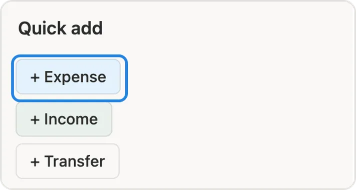 Quick add box with the Expense, Income and Transfer buttons