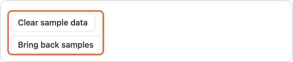 The Clear sample data and Bring back samples buttons on the Start here page