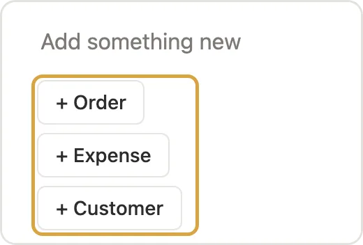 The + Order, + Expense and + Customer buttons marked on the home page
